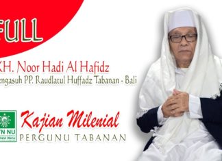 Full KH Noor Hadi Al Hafidz – Kajian Pergunu Tabanan