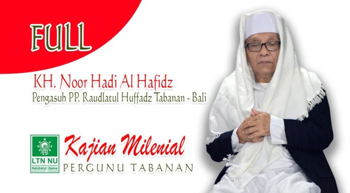 Full KH Noor Hadi Al Hafidz – Kajian Pergunu Tabanan