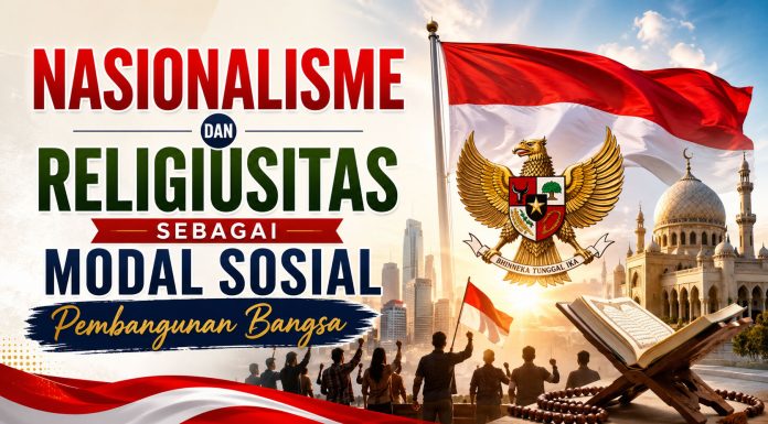 Nasionalisme dan Religiusitas sebagai Modal Sosial Pembangunan Bangsa